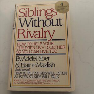 4 for $10! 😎 "Siblings Without Rivalry" By Faber & Mazlish Paperback